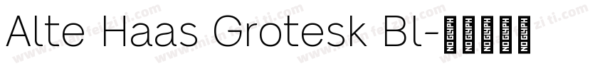 Alte Haas Grotesk Bl字体转换